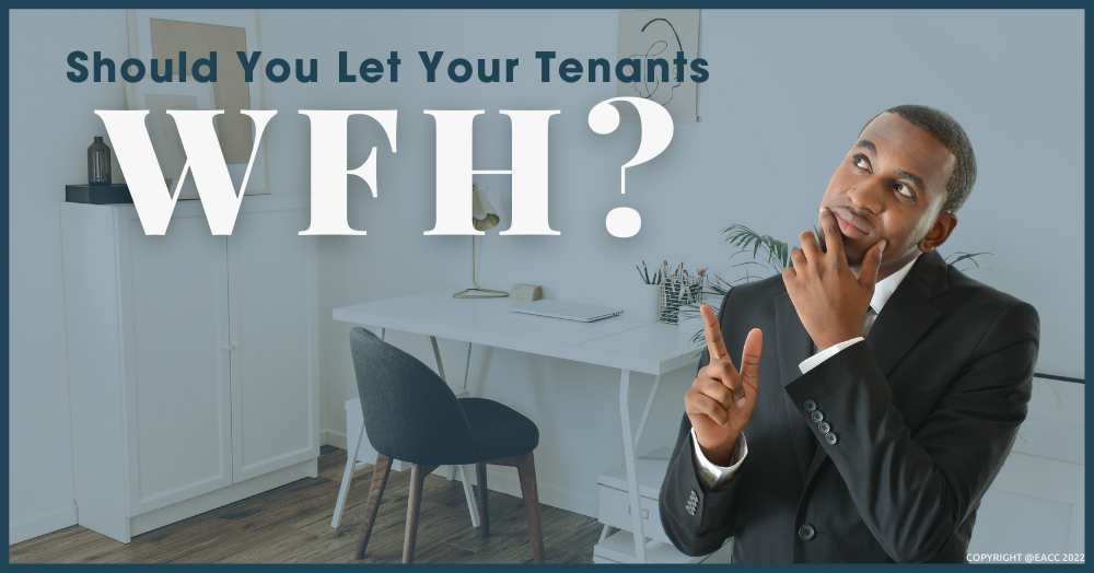 Should You Let Your Tenants Work From Home (WFH)?