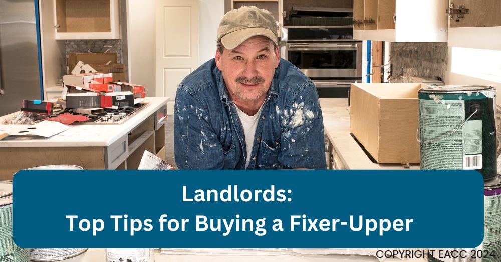 Landlords: Top Tips for Buying a Fixer-Upper