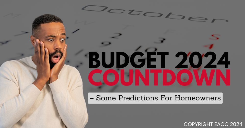 Budget 2024 Countdown – Some Predictions For Homeowners