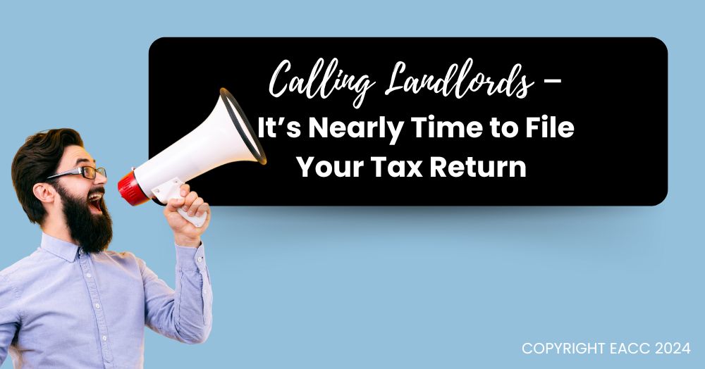 Calling All Landlords – It’s Nearly Time to File Your Tax Return